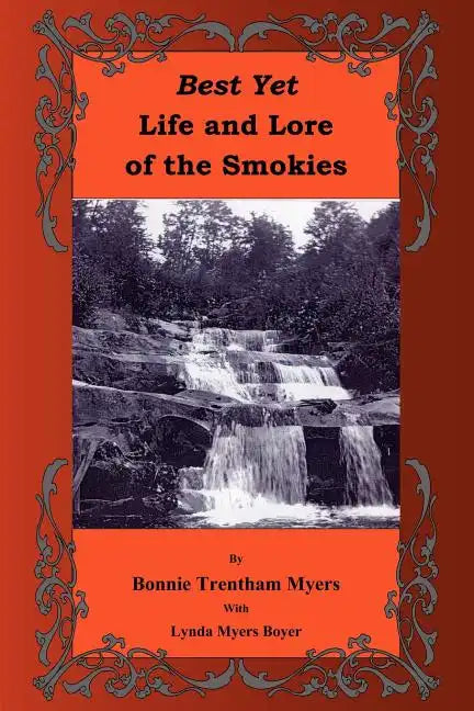 Best Yet Life and Lore of the Smokies - Paperback