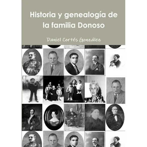 Historia y genealogía de la familia Donoso - Paperback
