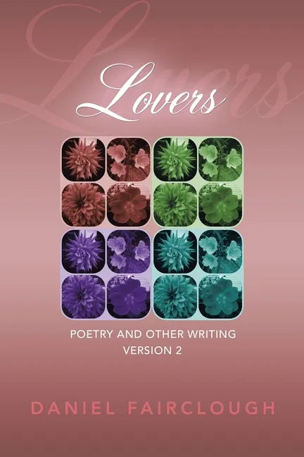 Lovers: Poetry and Other Writing - Paperback