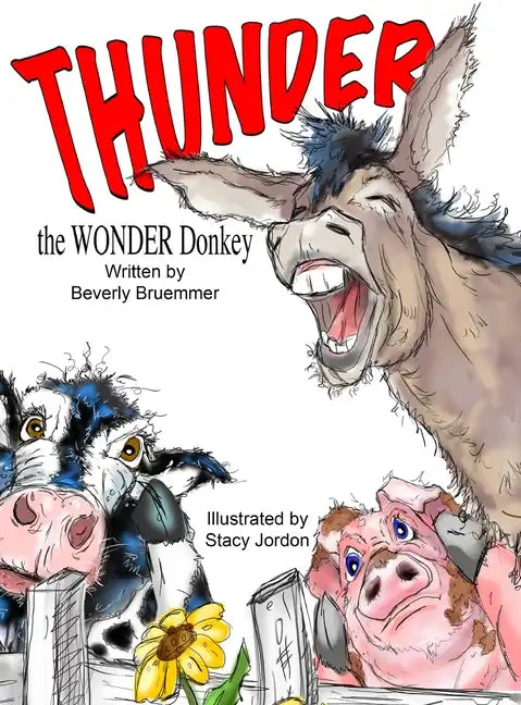 THUNDER the WONDER Donkey - Hardcover