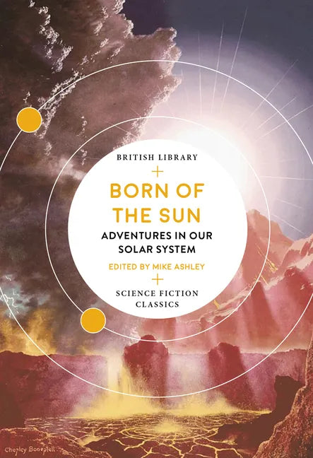 Born of the Sun: Adventures in Our Solar System - Paperback