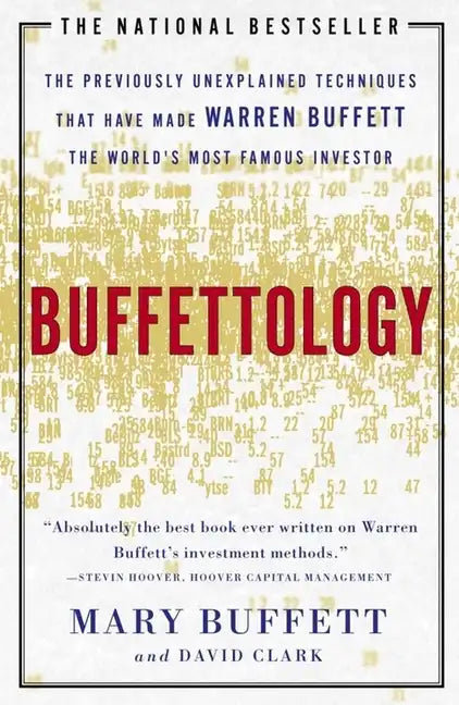 Buffettology: The Previously Unexplained Techniques That Have Made Warren Buffett the Worlds - Paperback