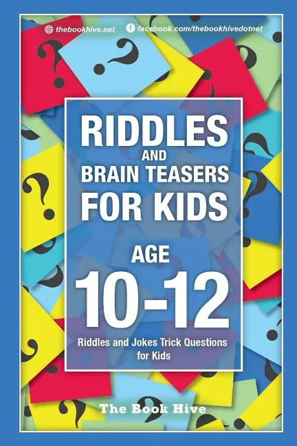 Riddles and Brain Teasers for Kids Ages 10-12: Riddles and Jokes Trick Questions for Kids - Paperback