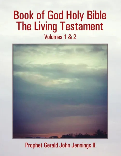 Book of God Holy Bible the Living Testament: Volumes 1 & 2 - Paperback