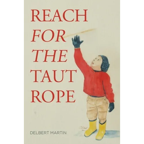 Reach for the Taut Rope - Paperback