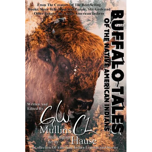 Buffalo Tales Of The Native American Indians - Paperback