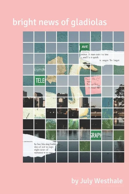 bright news of gladiolas - Paperback