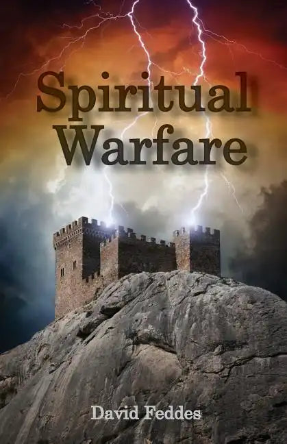 Spiritual Warfare: Joining Jesus in Conquering Evil - Paperback