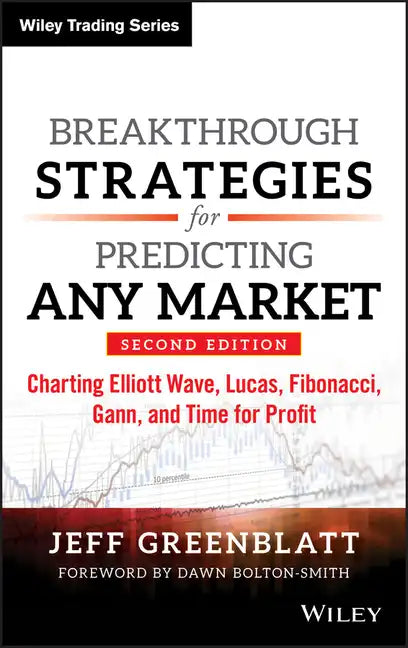 Breakthrough Strategies for Predicting Any Market - Hardcover