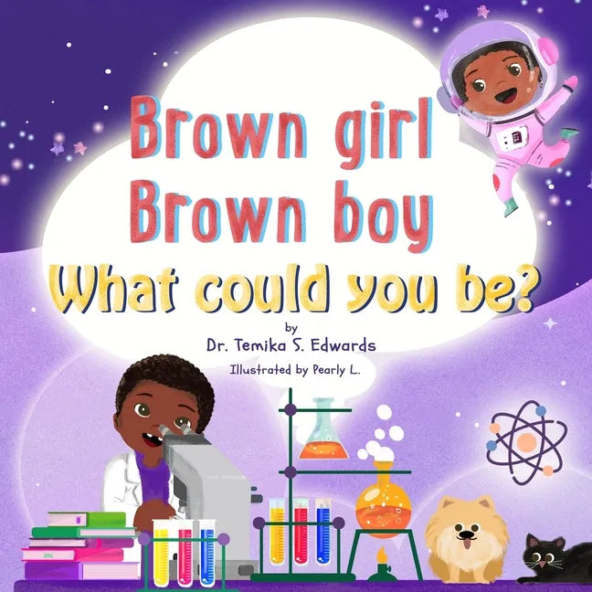Brown girl Brown boy What Could You Be? - Paperback