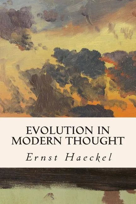 Evolution in Modern Thought - Paperback