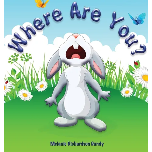 Where Are You?: Where Are You - Hardcover