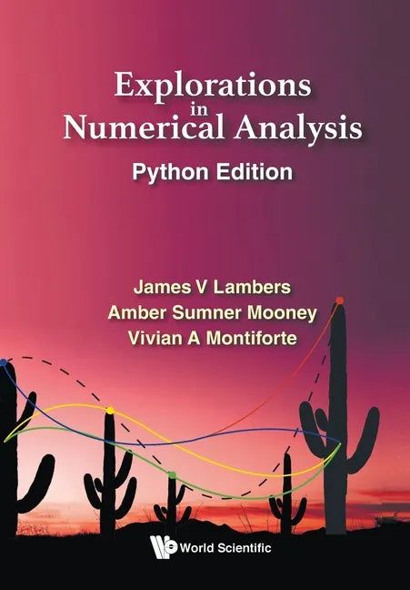 Explorations in Numerical Analysis: Python Edition - Paperback