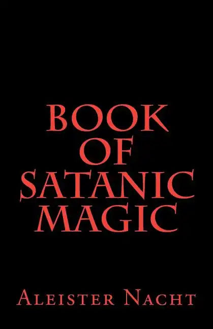 Book of Satanic Magic - Paperback