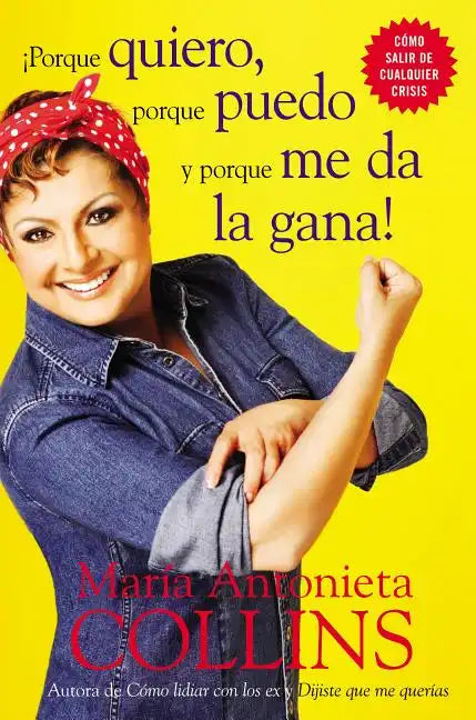 Porque Quiero, Porque Puedo Y Porque Me Da La Gana - Paperback