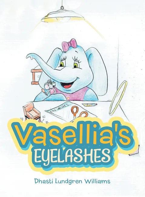 Vasellia's Eyelashes - Hardcover