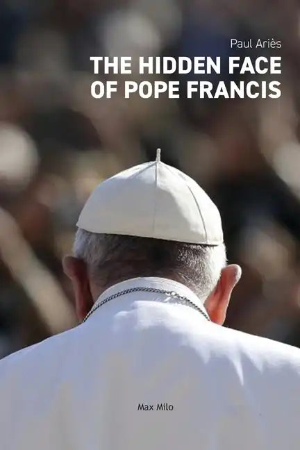 The Hidden Face of Pope Francis - Paperback