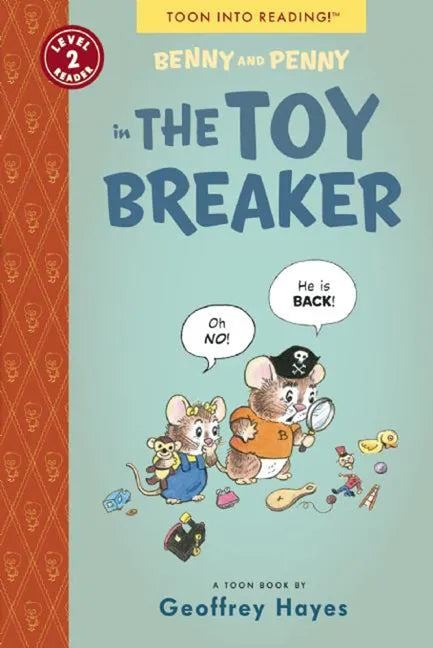 Benny and Penny in the Toy Breaker: Toon Books Level 2 - Paperback