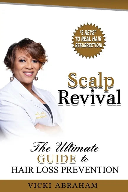Scalp Revival: The Ultimate Guide to Hair Loss Prevention - Paperback