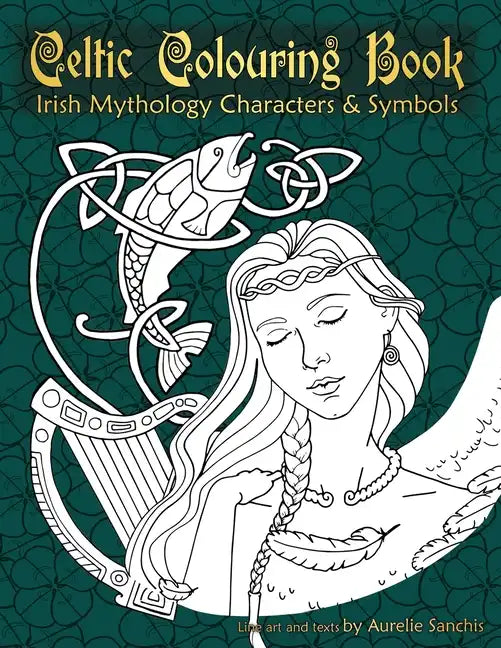 Celtic Colouring Book of Irish Mythology Characters & Symbols - Paperback