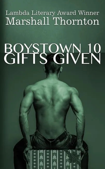 Boystown 10: Gifts Given - Paperback