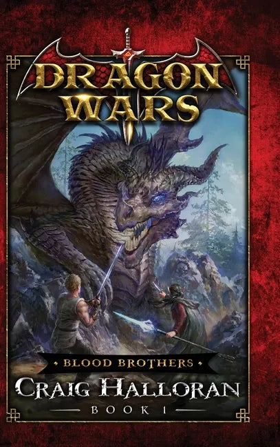 Blood Brothers: Dragons Wars - Book 1 - Hardcover