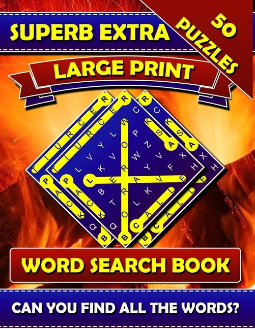 Superb Extra Large Print Word Search Books: Big Font Books for Seniors. Find a Word Puzzles for Adults Large Print. - Paperback