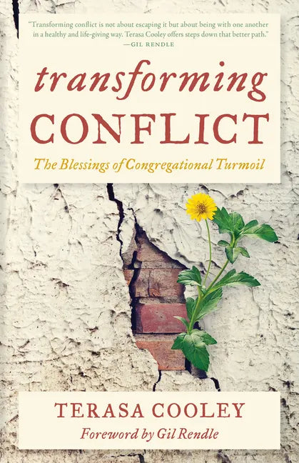 Transforming Conflict: The Blessings of Congregational Turmoil - Paperback