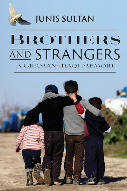 Brothers and Strangers: A German-Iraqi Memoir - Paperback