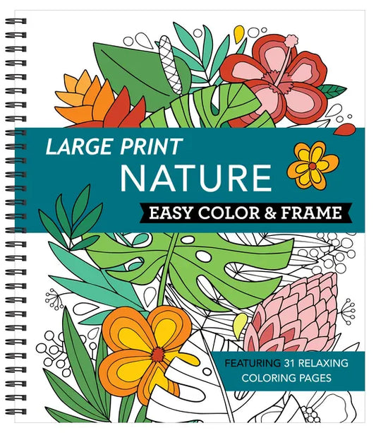 Large Print Easy Color & Frame - Nature (Stress Free Coloring Book) - Spiral