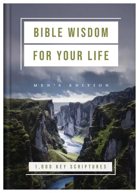 Bible Wisdom for Your Life: Men's Edition: 1,000 Key Scriptures - Hardcover