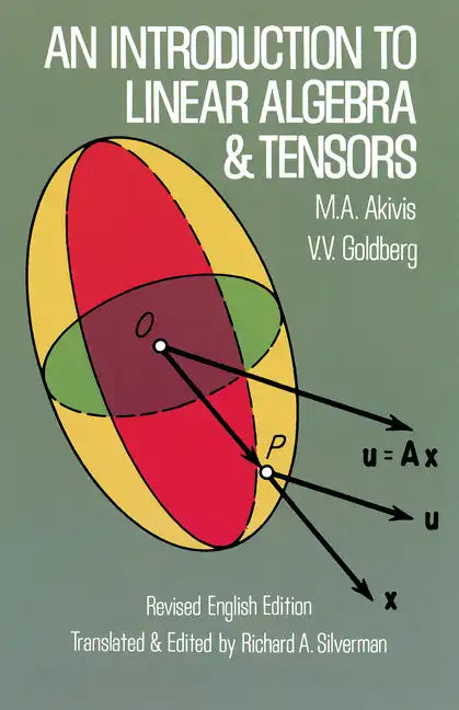 An Introduction to Linear Algebra and Tensors - Paperback