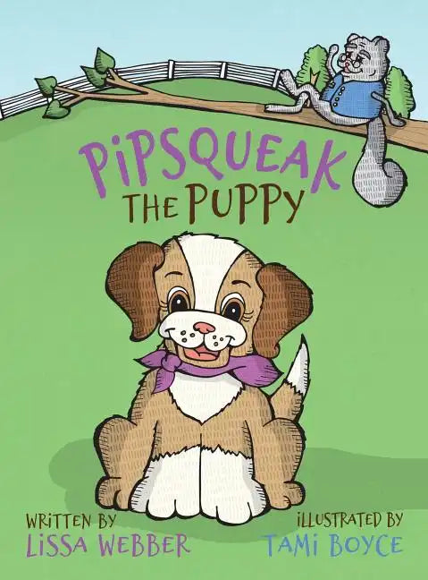 Pipsqueak the Puppy - Hardcover
