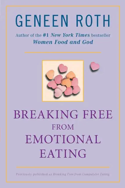 Breaking Free from Emotional Eating - Paperback
