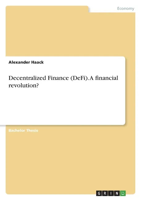 Decentralized Finance (DeFi). A financial revolution? - Paperback