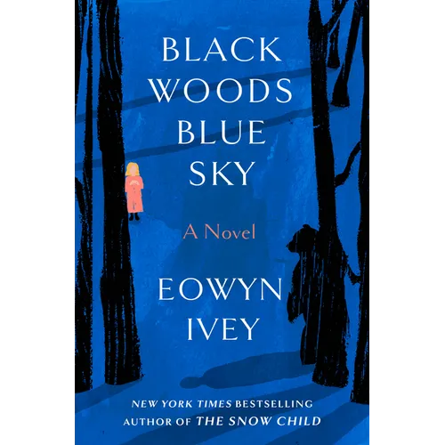 Black Woods, Blue Sky - Hardcover