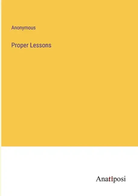 Proper Lessons - Paperback