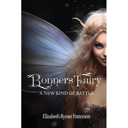 Bonners' Fairy - A New Kind of Battle - Paperback
