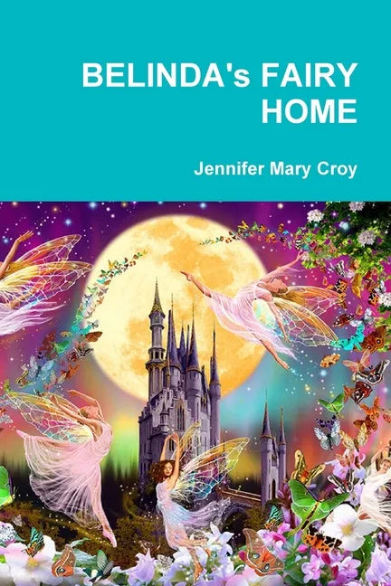 BELINDA's FAIRY HOME - Paperback