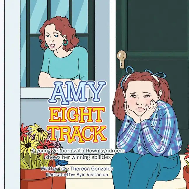 Amy Eight Track: A Young Girl Born with Down Syndrome - Paperback