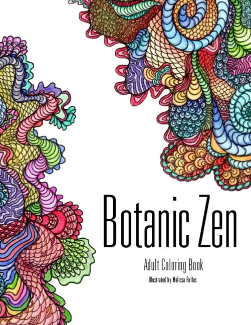 Botanic Zen: Coloring Book - Paperback