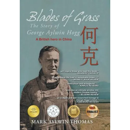 Blades of Grass: The Story of George Aylwin Hogg - Hardcover