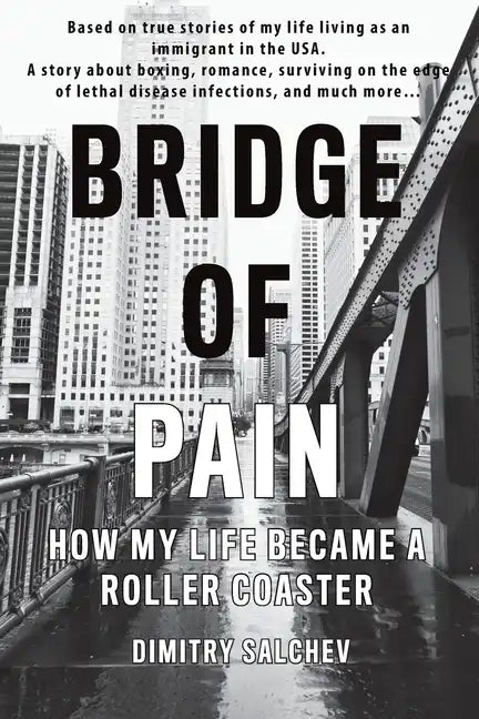 Bridge of Pain: How my life became a roller coaster - Paperback