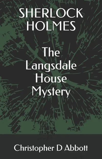SHERLOCK HOLMES The Langsdale House Mystery - Paperback