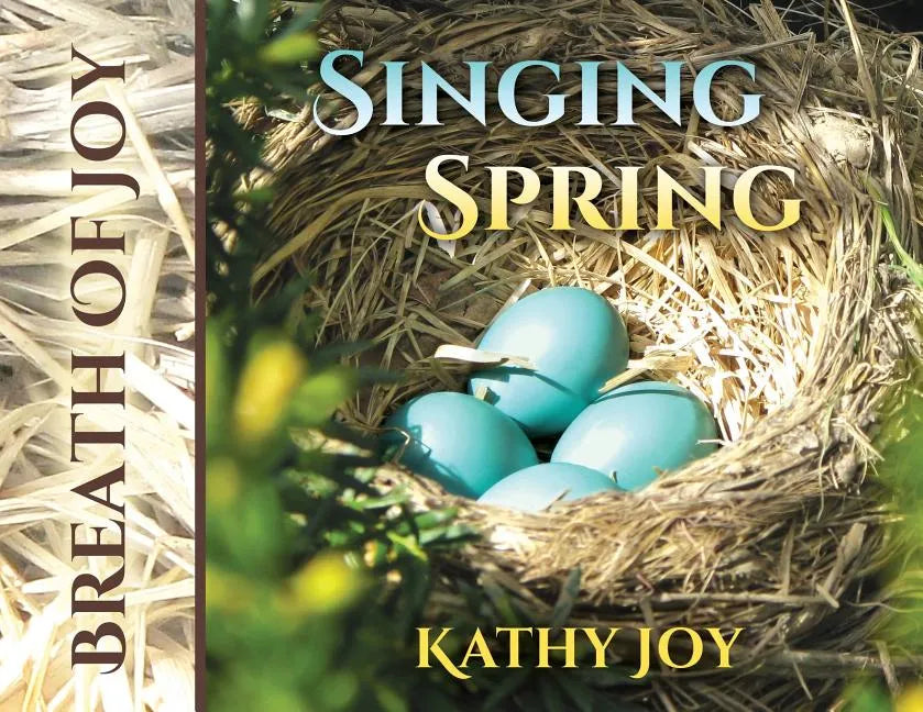 Breath of Joy: Singing Spring - Paperback