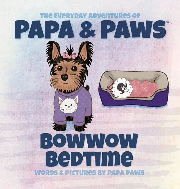 Bowwow Bedtime - Hardcover