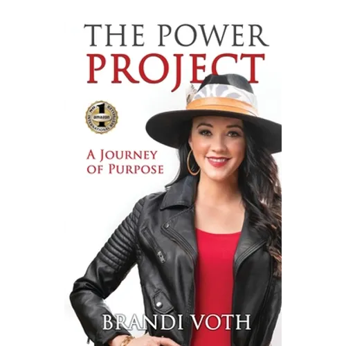 The Power Project: A Journey of Purpose - Hardcover