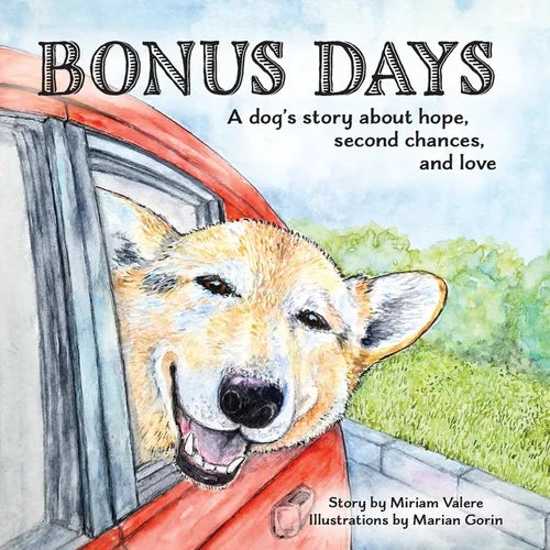 Bonus Days: A dog's story about hope, second chances and love - Paperback