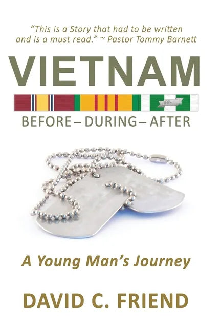Vietnam: Before-During-After: A Young Man's Journey - Paperback