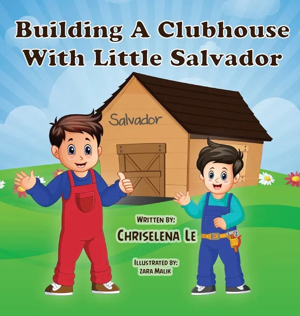 Building a Clubhouse with Little Salvador - Hardcover